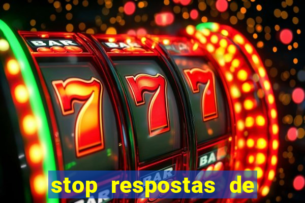 stop respostas de a a z